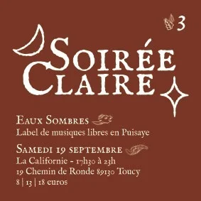 Soirée Claire #3 – Toucy (La Californie) (affiche de l’événement)