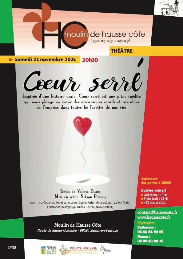 Théâtre : "Coeur serré", texte de Valérie Durin - Mise en scène de Nikson Pitaqaj – Saints en Puisaye (Le Moulin de Hausse Côte) (affiche de l’événement)