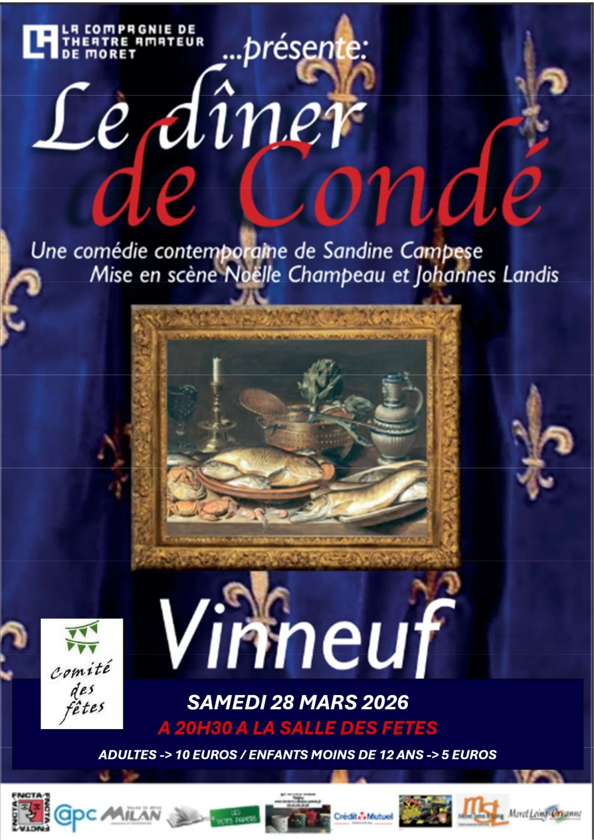 Pièce de théâtre joué par la Compagnie de Théâtre Amateur de Moret "Le Dîner de Condé". – Vinneuf (Salle des fêtes) (affiche de l’événement)