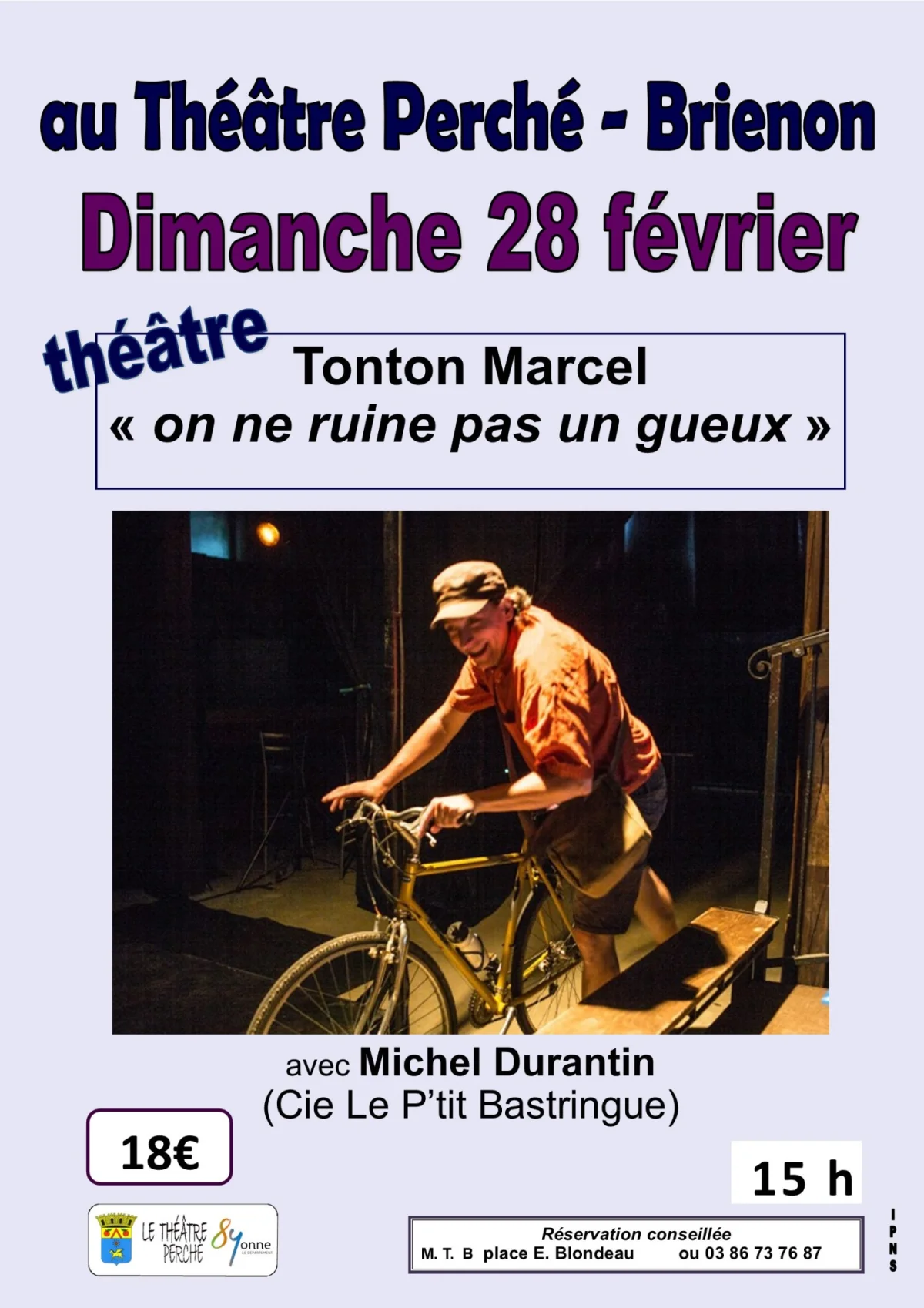 Tonton Marcel, "on ne ruine pas un gueux". – Brienon-sur-Armançon (Le Théâtre perché) (affiche de l’événement)