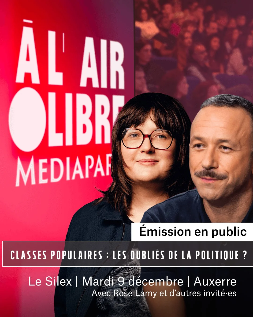 Tournage de l'émission Mediapart "À l'air Libre" – Auxerre (Le Silex) (affiche de l’événement)
