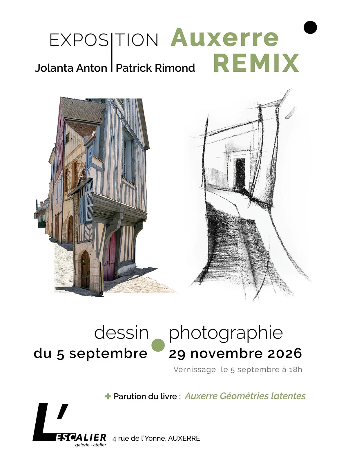 Vernissage de l'exposition "Auxerre Remix" (Dessins et photographies de Jolanta Anton et Patrick Rimond) – Auxerre (Galerie L'Escalier) (affiche de l’événement)